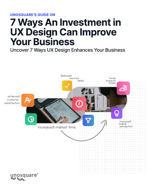 7 Ways An Investment in UX Design Can Improve Your Business