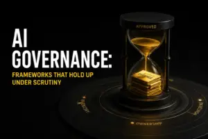 Dark title graphic reading AI Governance: Evidence You Can Pull On Demand, with a black hourglass labeled Approved pouring glowing sand onto Evidence folders, ringed by Inventory, Ownership, and Monitoring